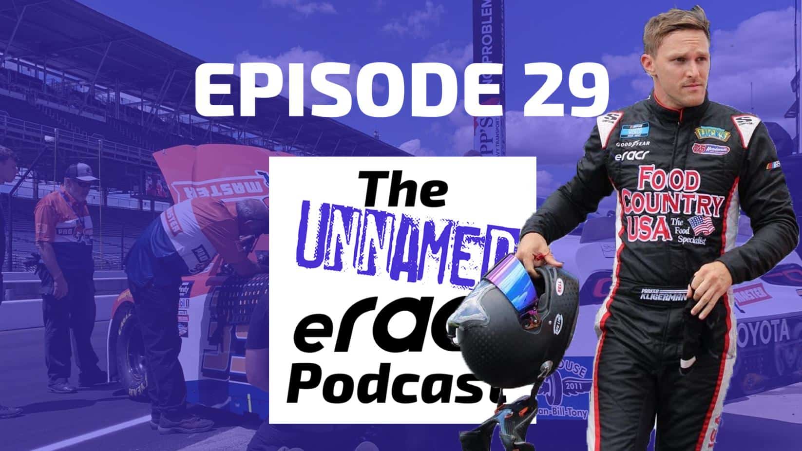 The Unnamed eRacr Podcast – Episode 29 – Listen or Watch NOW 🎧📺